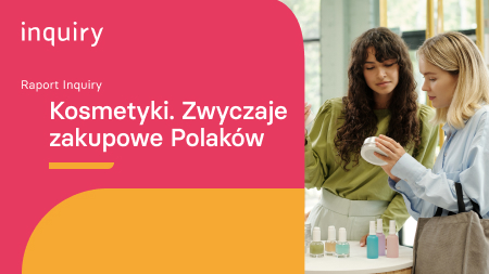 Kosmetyki. Zwyczaje zakupowe Polaków 2025